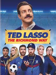 Ted Lasso : the Richmond way